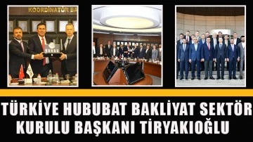 Türkiye Hububat Bakliyat Sektör Kurulu Başkanı Tiryakioğlu: