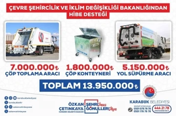 Bakanlıktan Karabük Belediyesine 13 milyon 950 bin TL hibe
