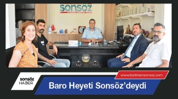 Baro Heyeti Sonsöz’deydi