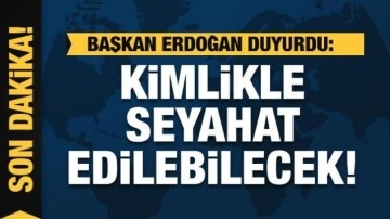 Başkan Erdoğan duyurdu: İki ülke arasında kimlikle seyahat edilebilecek