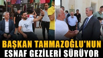 Başkan Tahmazoğlu'nun esnaf gezileri sürüyor