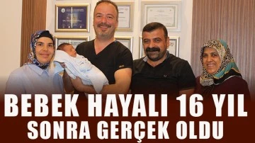  Bebek hayali 16 yıl sonra gerçek oldu