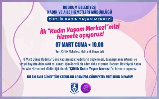 Bodrum’da ilk kadın yaşam merkezi açılıyor
