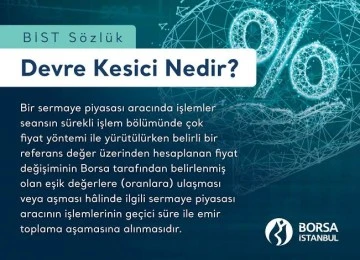 Borsada devre kesici uygulandı, işlemler durduruldu