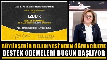 Büyükşehir Belediyesi'nden öğrencilere destek ödemeleri bugün başlıyor