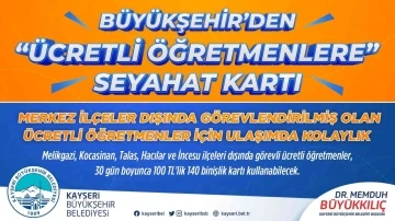 Büyükşehir’den &quot;ücretli öğretmenlere&quot; seyahat kartı
