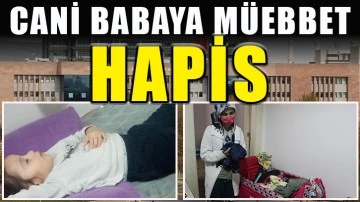 Cani babaya müebbet hapis