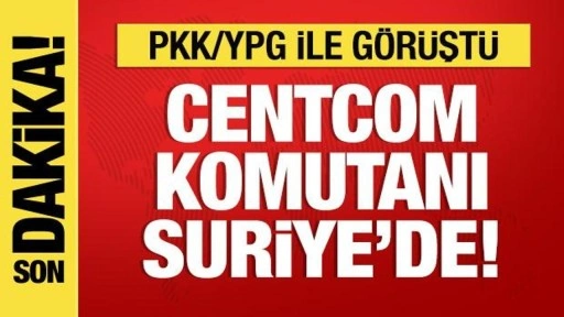 CENTCOM Komutanı, Suriye'de PKK ile buluştu