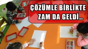 Çözümle birlikte zam da geldi…