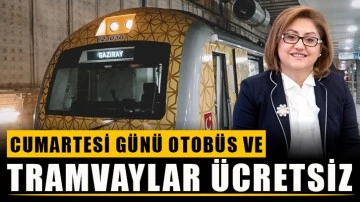 Cumartesi günü otobüs ve tramvaylar ücretsiz