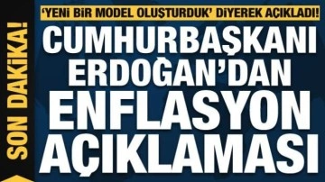 Cumhurbaşkanı Erdoğan enflasyon açıklaması!