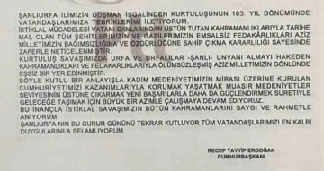 Cumhurbaşkanı Erdoğan’dan Şanlıurfa’nın kurtuluş gününü kutladı
