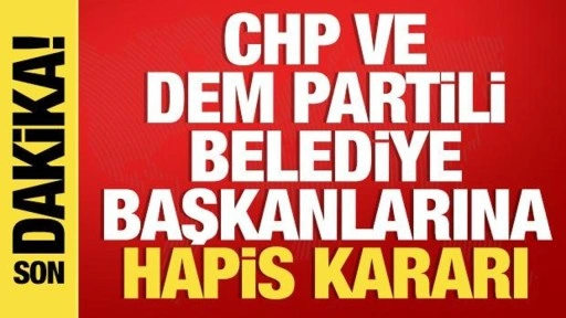 DEM Partili Belediye Başkanı ve CHP'li Başkan Sarıgül'e hapis cezası