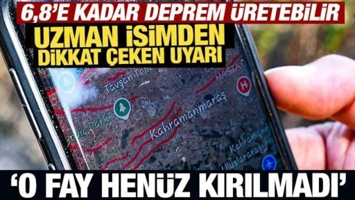 Deprem uzmanından 'Maraş' uyarısı! O fay henüz kırılmadı!