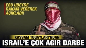 Ebu Ubeyde rakam vererek duyurdu! Kassam Tugayları İsrail'i hezimete uğrattı