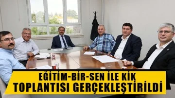 Eğitim-Bir-Sen ile KİK toplantısı gerçekleştirildi