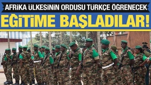 Eğitime başladılar! Afrika ülkesinin ordusu Türkçe öğrenecek