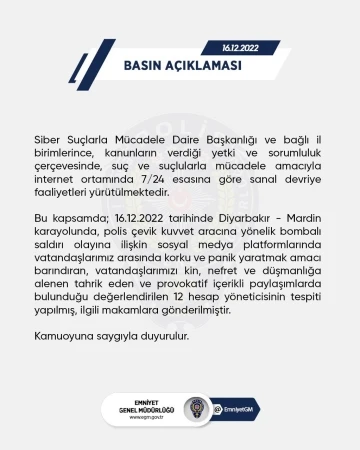 EGM: &quot;Diyarbakır-Mardin karayolunda meydana gelen saldırıya ilişkin provokatif içerikli paylaşımlarda bulunan 12 hesap tespit edildi”
