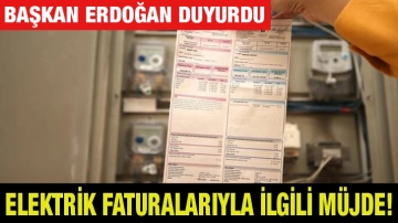 Elektrik faturalarıyla ilgili müjde! Başkan Erdoğan duyurdu