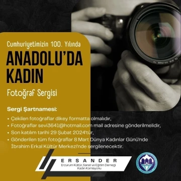 Ersander’den, ‘Anadolu’da Kadın’ konulu fotoğraf sergisi
