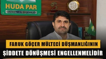 Faruk Göçer: Mülteci düşmanlığının Şiddete dönüşmesi engellenmelidir