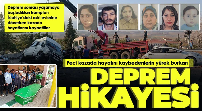 Feci kazada hayatını kaybedenlerin yürek burkan deprem hikayesi