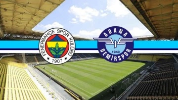Fenerbahçe Adana Demirspor CANLI İZLE