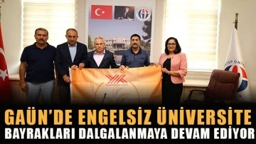 GAÜN’de engelsiz üniversite bayrakları dalgalanmaya devam ediyor