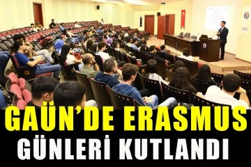 GAÜN’de Erasmus günleri kutlandı