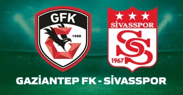 Gaziantep FK yarın Demir Grup Sivasspor'u konuk edecek