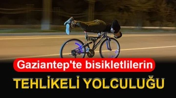 Gaziantep'te bisikletlilerin tehlikeli yolculuğu