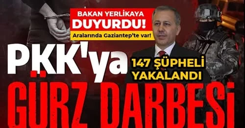 Gaziantep'te Gürz-28 operasyonu! 147 şüpheli yakalandı 