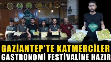 Gaziantep'te katmerciler Gastronomi Festivaline hazır