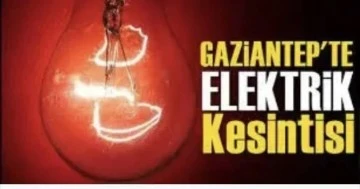 Gaziantep’te nerelerde elektrik kesintisi olacak. 22 Ocak 2023