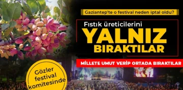 Gaziantep'te O festival neden iptal oldu?  