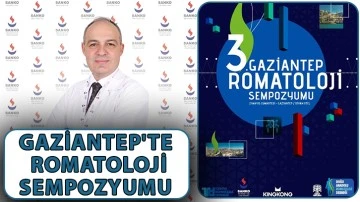 Gaziantep'te romatoloji sempozyumu