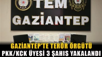 Gaziantep'te terör örgütü PKK/KCK üyesi 3 şahıs yakalandı