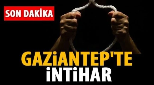 Gaziantep’te yeni bir intihar daha. Neler oluyor?..