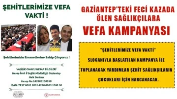 Gaziantep'teki feci kazada ölen sağlıkçılara vefa kampanyası