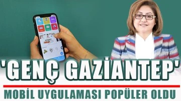 'Genç Gaziantep' Mobil Uygulaması popüler oldu