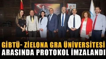 GİBTÜ- Zielona Gra Üniversitesi arasında protokol imzalandı