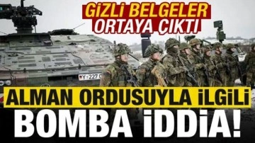 Gizli belgeler ortaya çıktı, Alman ordusuyla ilgili flaş iddia!