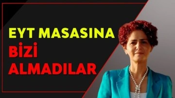 Gönül Boran'dan şok açıklama: EYT masasına dahil edilmedik! EYT yasası ne zaman çıkacak?