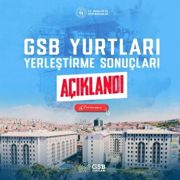 GSB Yurt başvuru sonuçları açıklandı
