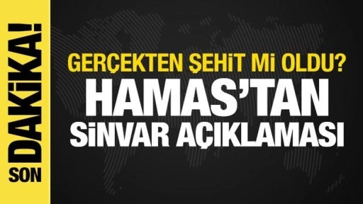 Hamas, Sinvar'ın vefatını doğruladı