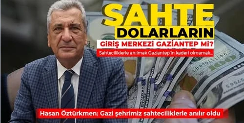 Hasan Öztürkmen: Gazi şehrimiz sahteciliklerle anılır oldu 