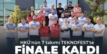 HKÜ'nün 7 takımı TEKNOFEST'te finale kaldı