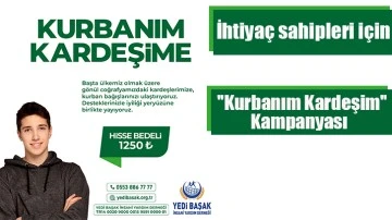 İhtiyaç sahipleri için ''Kurbanım Kardeşim'' kampanyası