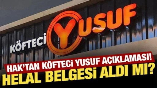 İlgili kurumdan açıklama: Köfteci Yusuf helal belgesi almış mıydı?