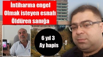 İntiharına engel olmak isteyen esnafı öldüren sanığa 6 yıl 3 ay hapis